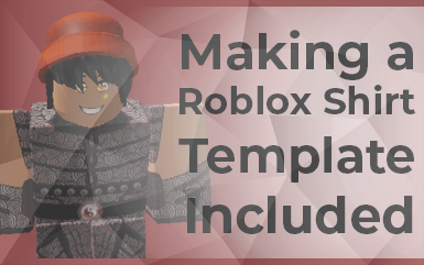 Roblox - Making your own Roblox Shirt