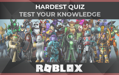 Roblox - Hardest Quiz - Test Your Knowledge