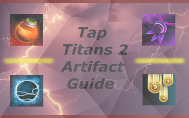 Tap Titans 2 - Artifact Guide