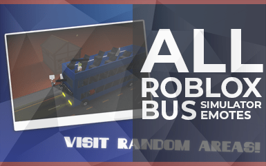 All Roblox Bus Simulator Emotes