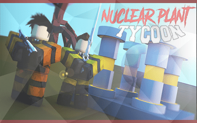 Roblox Game - Nuclear Plant Tycoon