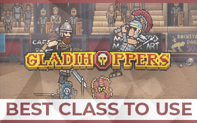 Gladihoppers - The Best Class to use plus COOL TIPS