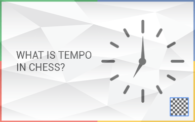 What is Tempo in Chess?