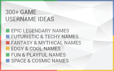 300+ Game Username Ideas