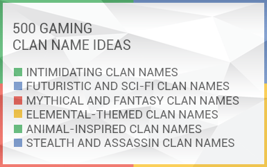 500 Top Gaming Clan Names Ideas